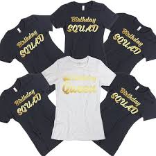Womens Birthday Squad T Shirts If You Would You Like Different Colors Please Let Me Know All Colors Are Available Product Detai Ladies Tee Shirts Birthday Squad Shirts T Shirts For Women