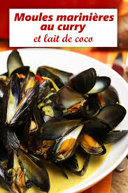 Moules Marinieres Au Curry Et Lait De Coco Recette En 2020 Moules Marinieres Recette Moules Recette Moules Marinieres