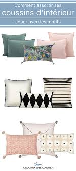comment choisir ses coussins d interieur clem around the corner coussin coussin canape coussin lit