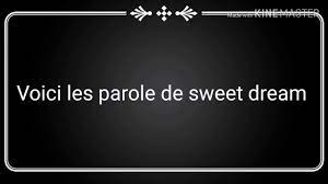 Parole Et Traduction Francaise De Sweet Dream Youtube