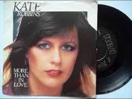Kate Robbins More Than In Love Youtube