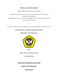 Pada kesempatan kali ini saya akan sedikit me resume sebuah jurnal yang dipilih oleh kelompok saya untuk sebuah tugas dari salah satu mata kuliah saya yaitu psikologi dan teknologi internet. Doc Contoh Review Jurnal Internasional Fikri Bialangi Academia Edu