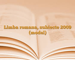 · o ,,scrisoorea iii de. Subiecte Bac Romana 2009
