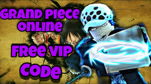 You can also check out gaming dan's video on the newest working codes. Grand Piece Online Free Vip Server Youtube