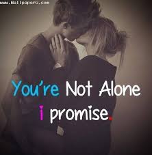 You Re Not Alone Promise Day Wallpaper Good Morning Animated Images Love Yourself Quotes