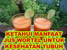 Maybe you would like to learn more about one of these? Ketahui Manfaat Jus Wortel Untuk Kesehatan Tubuh Husnuls492 Com