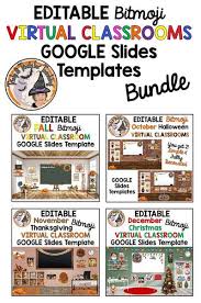 Editable Bitmoji Virtual Classrooms Digital Google Slides Templates Bundle Virtual Classrooms Thanksgiving Classroom Interactive Classroom