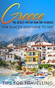 Quarantine measures likely in place. Greece Greece Travel Guide The 30 Best Tips For Your Trip To Greece The Places You Have To See By Traveling The World
