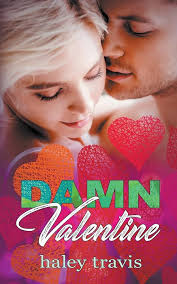 Amazon.com: Damn Valentine (Instalove New Year's to Valentine's Day Short  Romance): 9798215245385: Travis, Haley: Libros
