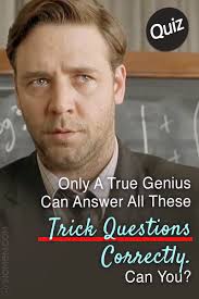 We will ensure we give you a high quality content that will give you a good grade. Only A True Genius Can Answer All These Trick Questions Correctly Can You Interesting Quiz Questions Trick Questions Quizzes For Fun