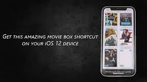 Movie Box Shortcut For Ios 12 Movies Box Movies Free Movies