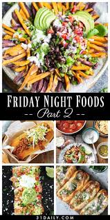 Whatever the reason, you've found yourself at home on saturday night. Friday Night Foods That Are Classic Easy And Amazing Friday Night Foods Friday Dinner Game Night Food