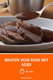 Braten Vom Rind Mit Sosse Rezept Rinderbraten Rezept Rezepte Rinderbraten