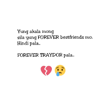 Check spelling or type a new query. My Kind Of Thoughts In Bisaya Tagalog Or English Mykindofthoughts Tagalog Quotes Ex Friends Betrayal Fake Bestfriends Traydor Facebook