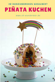 Pinata Kuchen Leicht Gemacht Ein Pinata Kuchen Ganz Schnell Und Im Handumdrehen Gezaubert Ohne Extra Backform Zube Pinata Kuchen Kuchen Und Torten Kuchen