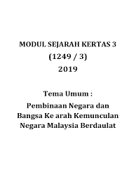 * dalam proses pembinaan bangsa dan negara malaysia usaha bersama seluruh rakyat telah dijalankan. Modul Sejarah Kertas 3 Spm 2019