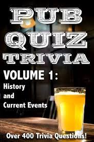 No matter if you're staying at home or traveling out of town, finding weekend events near you is easier than ever with the growth of social media and online advertising. Pub Quiz Trivia Volume 1 History And Current Events Kindle Edition By Young Bryan Reference Kindle Ebooks Amazon Com