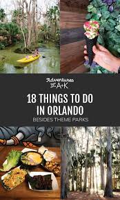 18 Things To Do In Orlando Besides Theme Parks Adventures Of A K In 2020 Things To Do Orlando Orlando Travel Orlando Florida Disney