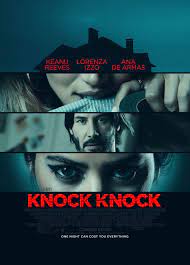 knock knock 2015 movie review knock movie knock knock 2015 knock knock full movie