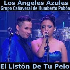 Letras de 17 años por los angeles azules feat. Acordes D Canciones Liston De Tu Pelo Los Angeles Azules Humberto Pabon