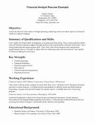 Professional skills • excellent communication and presentation skills • demonstrated ability to work in a fast paced environment • able to work with a diversity of the populace • proven record of performing advanced financial calculations • profound. Resume For Financial Advisor Of Entry Level Financial Analyst Resume Inspirational Resume For Entry Level Financial Analyst Free Templates