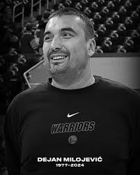We are absolutely devastated by Dejan Milojević's sudden passing. This is a  shocking and tragic blow for everyone associated with the Warriors and an  incredibly difficult time for his family, friends, and