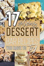 17 Delicious Dessert Bar Recipes You Must Try Crazy Laura Dessert Bar Recipe Dessert Bars Bars Recipes