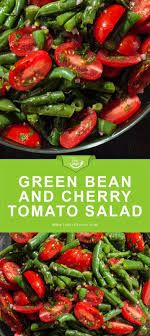 Green Bean And Cherry Tomato Salad The Elite Chef Cherry Tomato Salad Green Salad Recipes Healthy Green Bean Salad Recipes