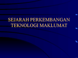 Para menteri kabinet negara tersebut sepakat memberikan lampu hijau kepada gojek untuk beroperasi. Ppt Sejarah Perkembangan Teknologi Maklumat 11 Muhamad Khairi Academia Edu