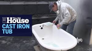 Find 138 listings related to clawfoot tub restoration in norcross on yp.com. How To Refurbish A Cast Iron Tub This Old House Youtube