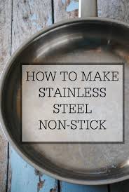 I Know Non Stick Pans Can Be So Convenient But I 39 M Here To Give You That Gentle Re Stainless Steel Pans Clean Stainless Steel Pans Stainless Steel Griddle