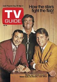 Tv Guide August 28 1971 Howard Cosell Don Meredith And Frank Gifford Of Abc S Monday Night Football Tv Guide Don Meredith Television Show