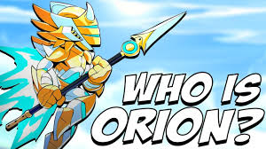 He's an awesome legend with the rocket lance and ofcourse the spear. Who Is Orion Youtube