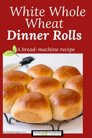 Bread Machine White Whole Wheat Flour Dinner Rolls Salad In A Jar Recipe In 2020 Dinner Rolls Bread Machine Bread Machine Recipes
