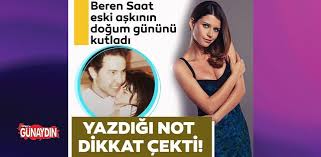 Eski sevgilisini kazada kaybeden beren saat, ayak bastığım en karanlık doğum günüm diyerek duygusal bir not düştü. Unlu Oyuncu Beren Saat Eski Aski Efe Guray In Dogum Gununu Kutladi Yazdigi Not Dikkat Cekti Son Dakika Magazin Haberleri