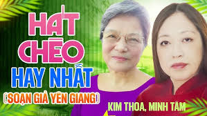 Những Bài Hát Chèo Hay Nhất Của Soạn Giả Yên Giang