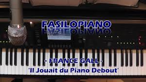 Play along with guitar, ukulele, or piano with interactive chords and diagrams. Fasilopiano France Gall Il Jouait Du Piano Debout Piano Cover Youtube