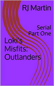 Where a mysterious serial killer was targeting several avengers. Loki S Misfits Outlanders Serial Part One Ebook Martin Rj Amazon In Kindle Store