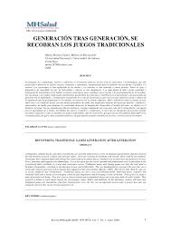 Los juegos tradicionales o juegos populares son las actividades de diversión y esparcimiento que caracterizan a un determinado pueblo, región o país. Pdf Generacion Tras Generacion Se Recobran Los Juegos Tradicionales