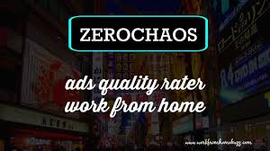 Zerochaos Ads Quality Rater Work From Home Working From Home Ads Online Jobs