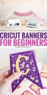 Make Stunning Banners With Your Cricut Free Svg Templates Cricut Banner Cricut Birthday Cricut Projects Beginner