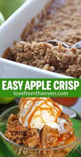 How To Make Apple Crisp Love From The Oven Easy Apple Crisp Recipe Apple Dessert Recipes Apple Crisp Easy