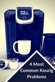 Keurig Troubleshooting Guide 12 Common Problems With Diy Fixes Keurig Coffee Makers Keurig Keurig Coffee