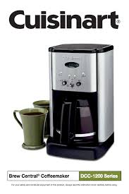 Brew Central 12 Cup Programmable Coffeemaker Dcc 1200 Dcc 1200mr Product Manual Cuisinart Coffee Maker Best Drip Coffee Maker Best Coffee Maker