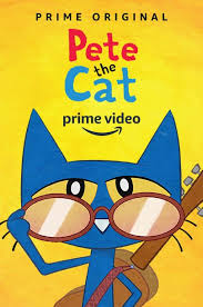 The Pete The Cat Animated Kid Series Is Here Petethecat Kids Series Prime Video Amazon Prime Video