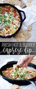 Caprese Dip Oh So Delicioso Recipe Dip Recipes Easy Appetizers Easy Dip Recipes Appetizers
