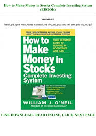 The ultimate guide to making money online. Read Ebook How To Make Money In Stocks Complete Investing System 40 Ebook 41 Full Acces