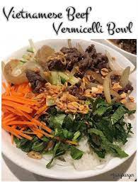 Vietnamese Beef Vermicelli Bowl Fairyburger Recipe Vermicelli Recipes Beef Vermicelli Beef