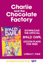 Charlie And The Chocolate Factory Free Lesson Resources Chocolate Factory Roald Dahl Lesson Plans