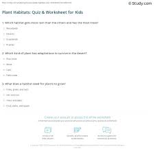 Animals are living and plants are not. Plant Habitats Quiz Worksheet For Kids Study Com